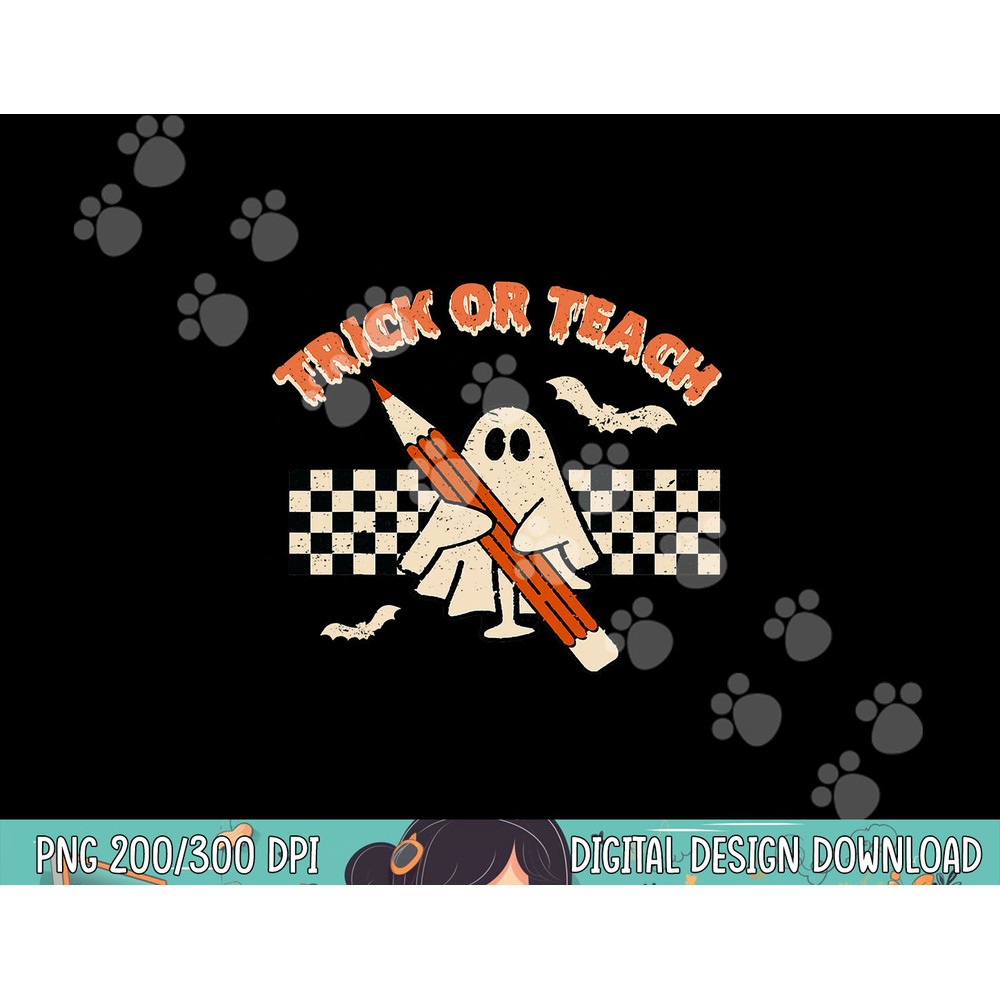 Trick Or Teach Funny Teacher Halloween Costume Men Women png, sublimation copy.jpg