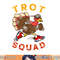 Trot Squad Shirt Thanksgiving Turkey Trot Costume png, sublimation copy.jpg