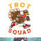 Trot Squad Shirt Thanksgiving Turkey Trot Costume png, sublimation.jpg