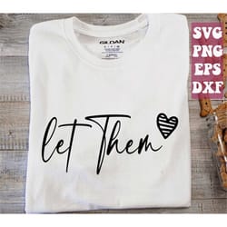 let them svg, let them png cricut cut file digital download