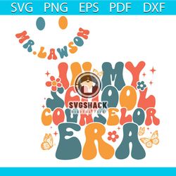 teacher life in my school counselor era svg file for cricut