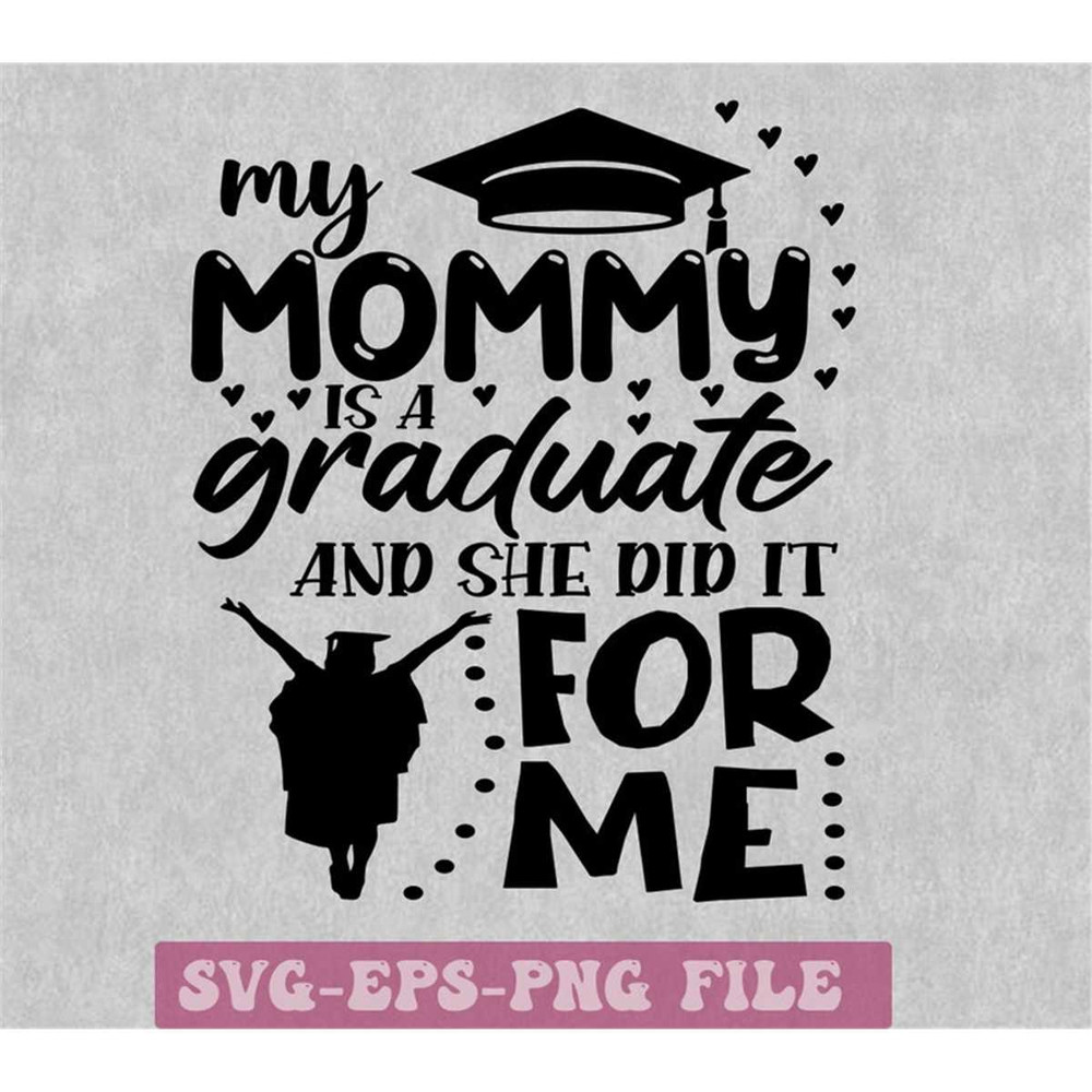 MR-1482023234858-my-mom-graduated-svg-png-college-graduate-mom-svg-image-1.jpg