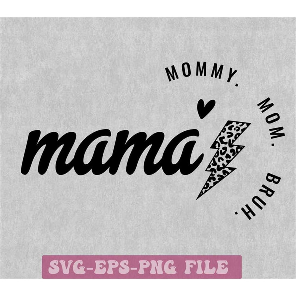 MR-1482023235557-mama-mommy-mom-bruh-svg-png-mothers-day-svg-mom-shirt-image-1.jpg