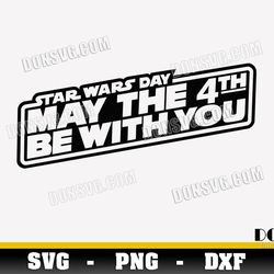 Star Wars Day Logo Outline svg files for Cricut Silhouette May the 4th be with You PNG Sublimation Movie