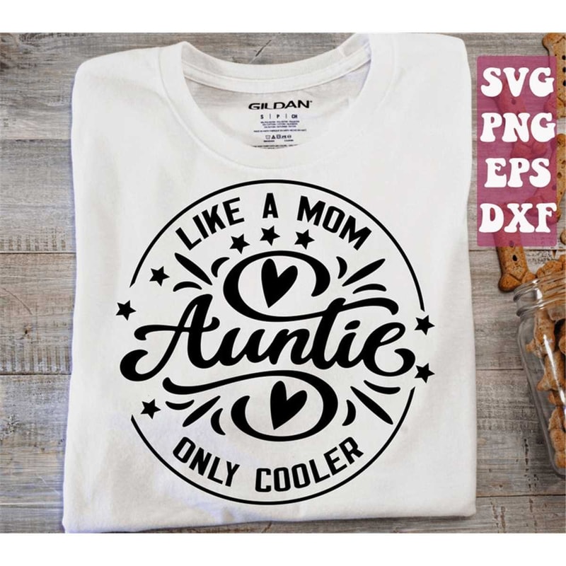 MR-15820230353-auntie-like-a-mom-only-cooler-svg-aunt-svg-auntie-svg-best-image-1.jpg