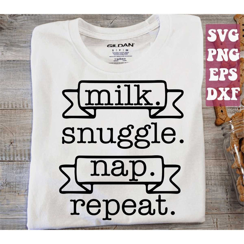 MR-15820230425-milk-snuggle-nap-repeat-svg-newborn-svg-onesie-svg-baby-image-1.jpg