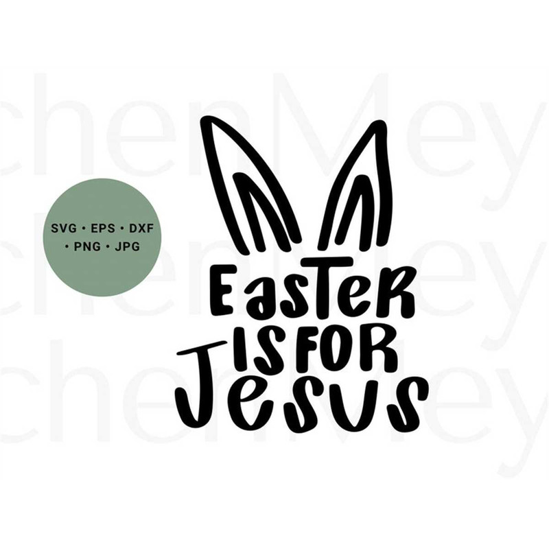 MR-158202301024-easter-is-for-jesus-svg-easter-svg-jesus-svg-bunny-svg-image-1.jpg