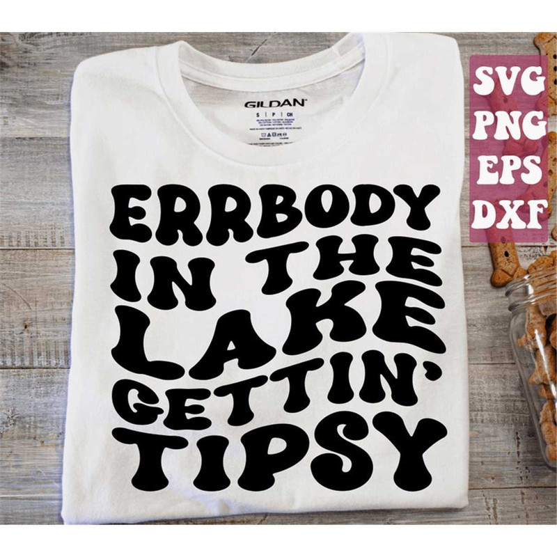 MR-158202302122-errbody-at-the-lake-gettin-tipsy-svg-lake-svg-funny-camping-image-1.jpg