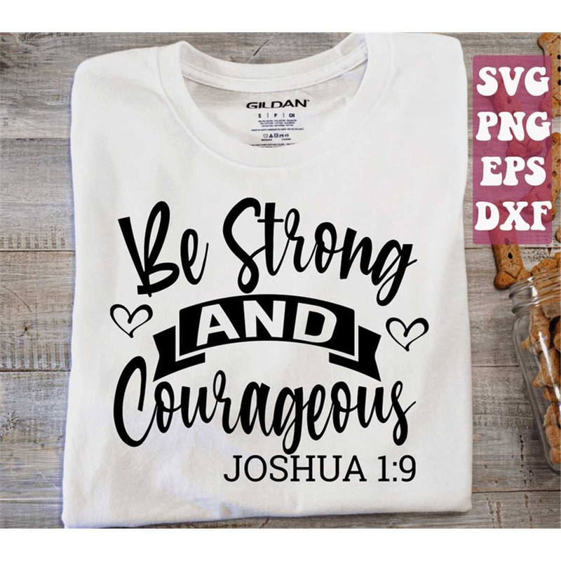 MR-158202302447-be-strong-and-courageous-svg-christian-svg-bible-quote-svg-image-1.jpg