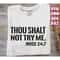 MR-158202302523-thou-shalt-not-try-me-svg-mood-24-7-thou-shall-not-try-me-image-1.jpg