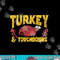 Turkey and Touchdowns Funny Football Thanksgiving png, sublimation copy.jpg