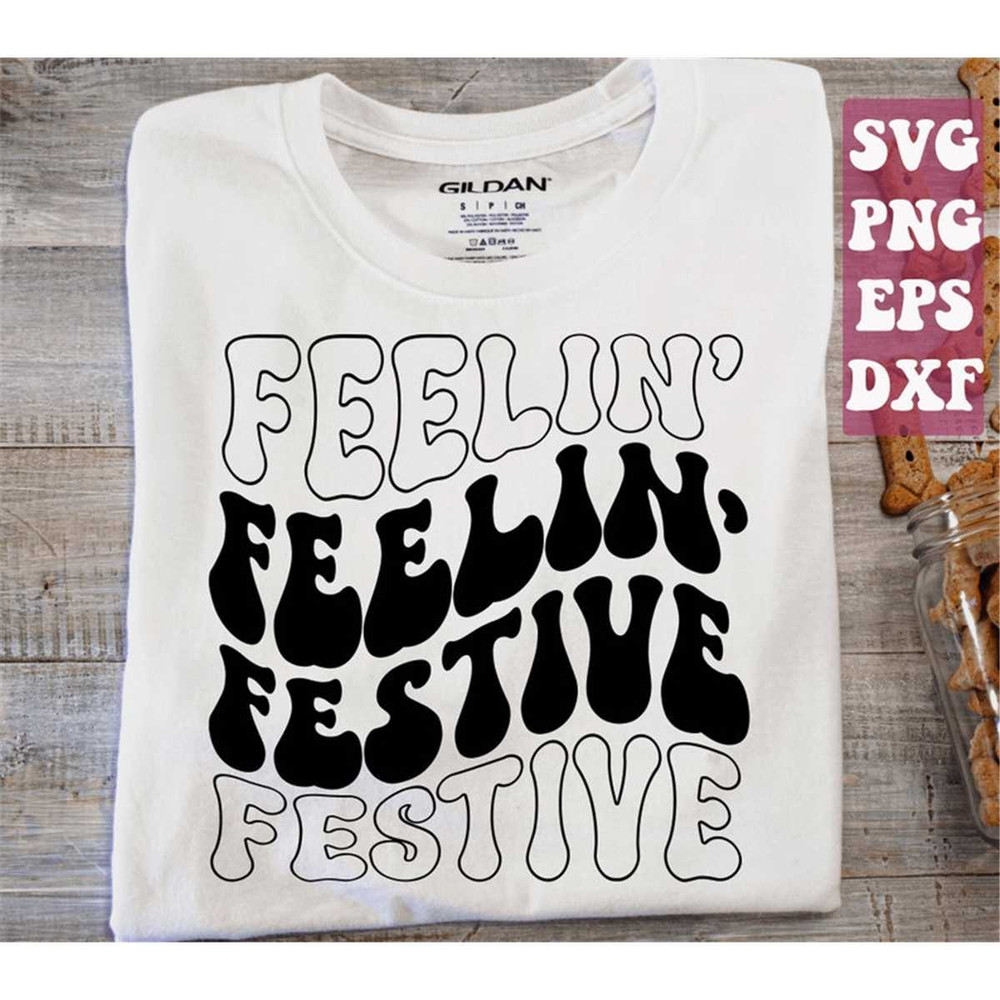 MR-158202302817-feelin-festive-svg-christmas-svg-xmas-svg-trendy-image-1.jpg