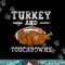Turkey and Touchdowns Funny Thanksgiving Football Men Boys png, sublimation copy.jpg