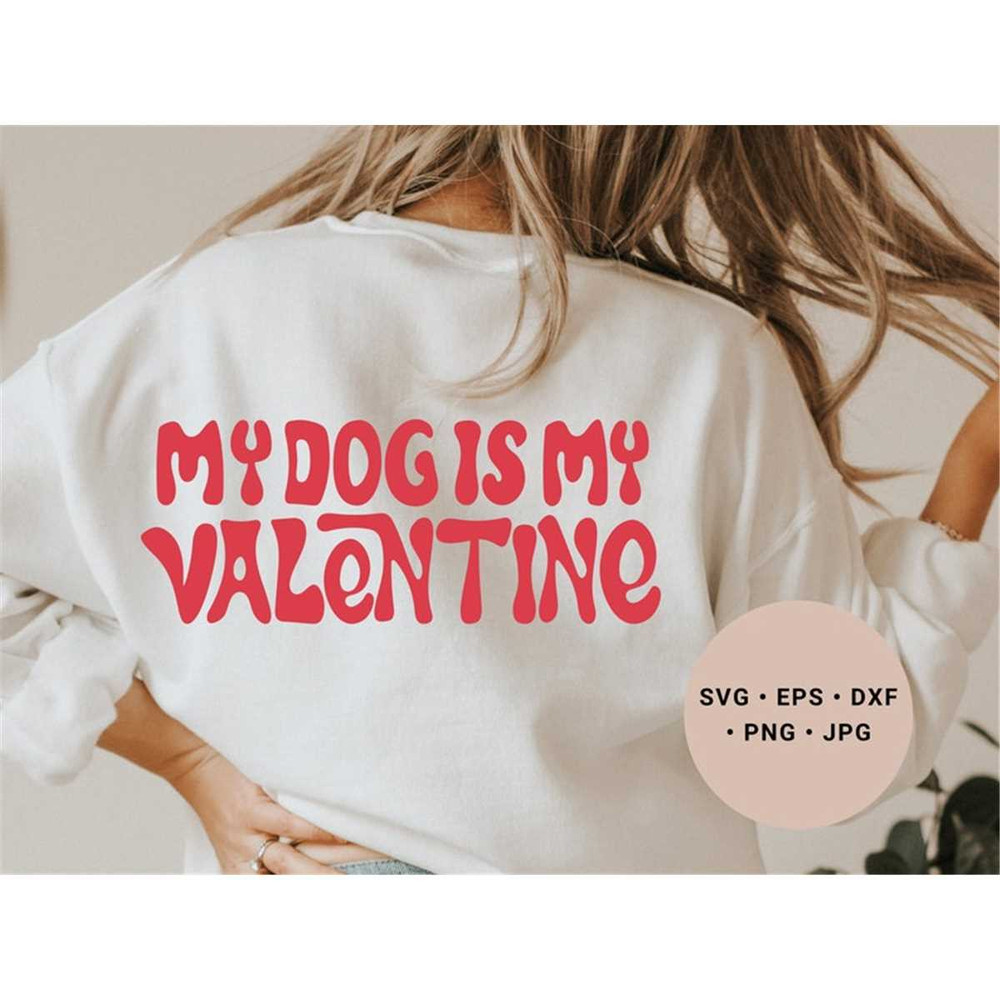 MR-158202303545-my-dog-is-my-valentine-svg-valentine-shirt-svgvalentine-gift-image-1.jpg