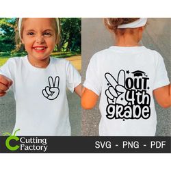 peace out 4th grade svg, peace out svg, 4th grade graduation shirt, last day of school svg, end of school svg, school sv