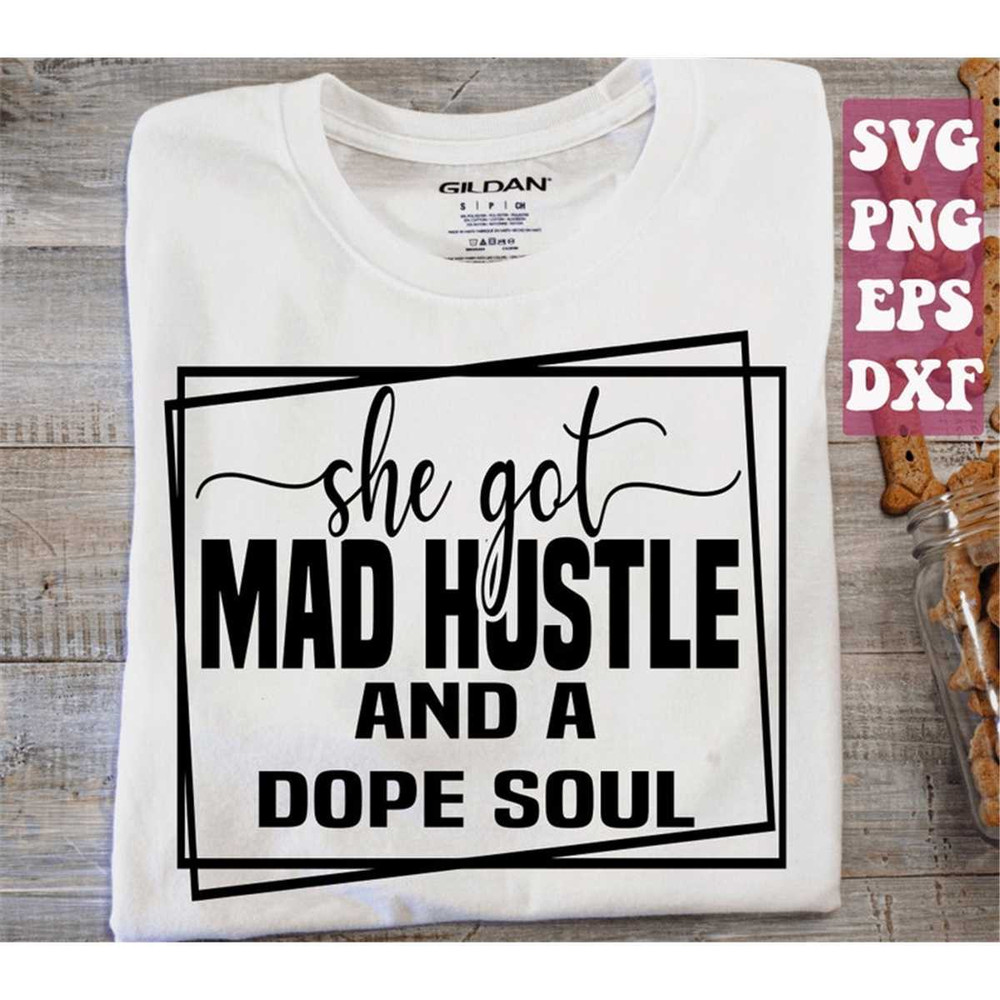 MR-158202304241-she-got-mad-hustle-and-a-dope-soul-svg-girl-boss-svg-image-1.jpg