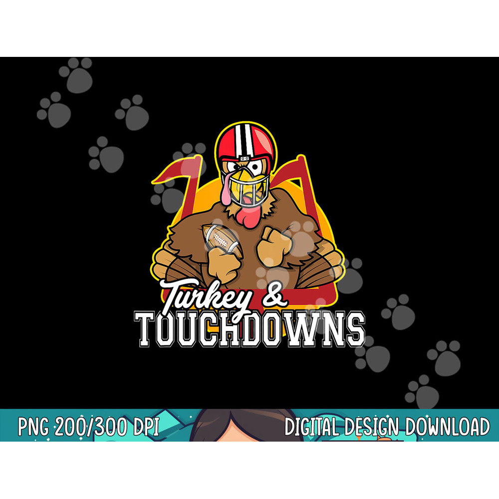 Turkey and Touchdowns Funny Thanksgiving Football png, sublimation copy.jpg