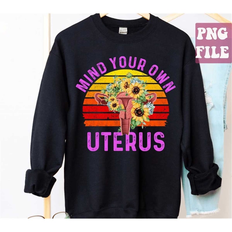 MR-158202311529-mind-your-own-uterus-png-floral-uterus-png-pro-choice-png-image-1.jpg