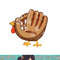 Turkey Baseball Glove Vintage Cute Thanksgiving Day Boys Mom png, sublimation copy.jpg