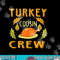 Turkey Cousin Crew - Thanksgiving Family Member Cousins png, sublimation copy.jpg
