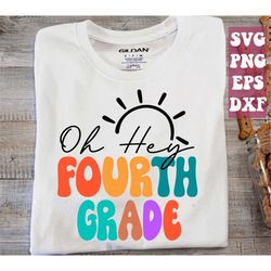 oh hey fourth grade svg, 4th grade teacher svg, 4th grade squad, fourth grade svg, 4th grade team svg, teacher crew svg
