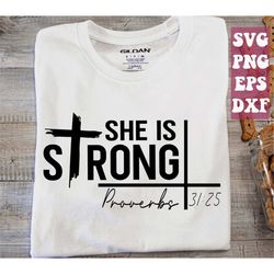she is strong proverbs 31:25 svg, christian svg, faith svg, religious svg, jesus svg, bible verse svg, faith it svg png