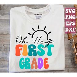 oh hey first grade svg, 1st grade teacher svg, 1st grade squad, first grade svg, 1st grade team svg, teacher crew svg pn