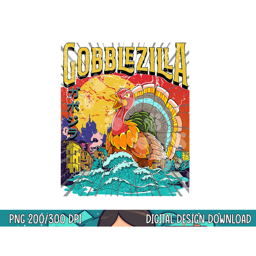 Turkey Day Thanksgiving Gobblezilla png, sublimation copy.jpg