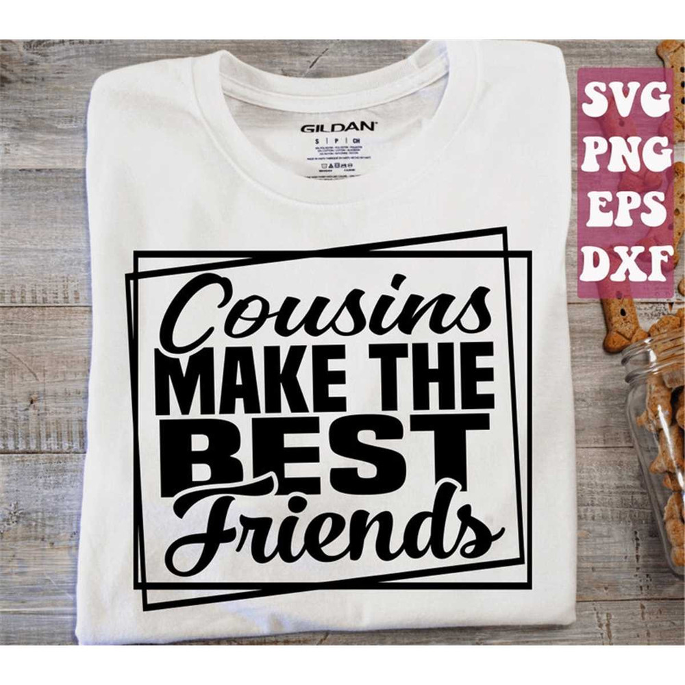 MR-15820232827-cousins-make-the-best-friends-svg-friendship-day-svg-best-image-1.jpg