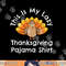 Turkey Day This Is My Lazy Thanksgiving Pajama Shirt png, sublimation copy.jpg