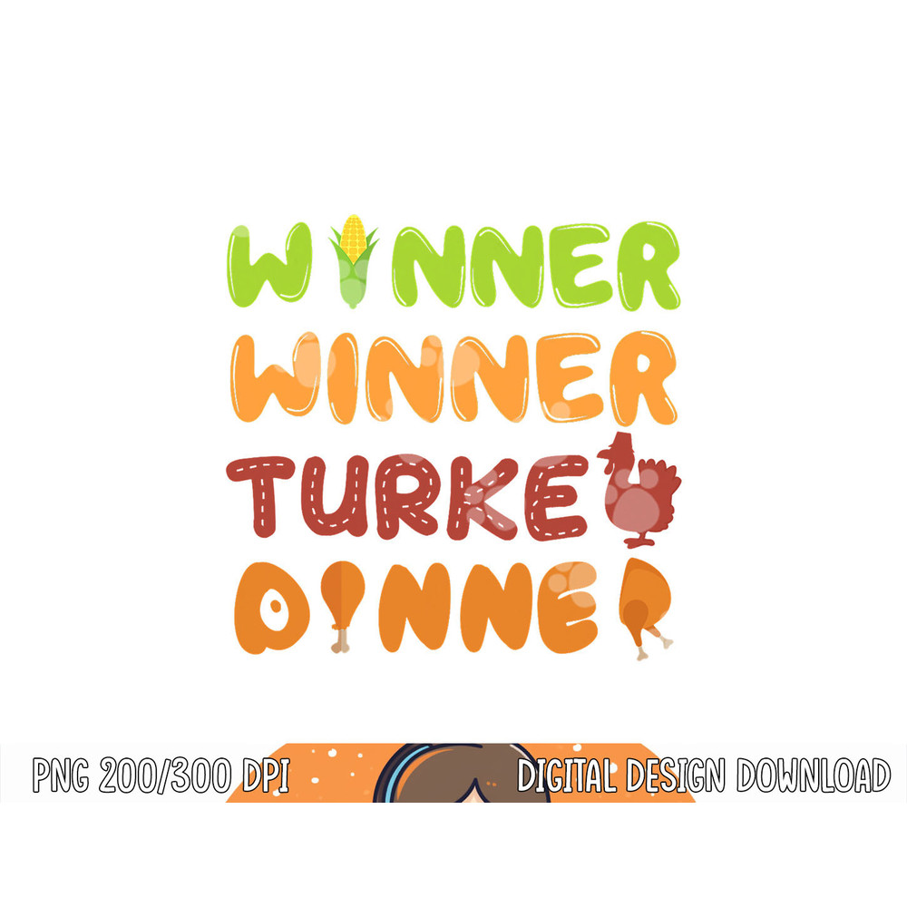 Turkey Dinner Winner Thanksgiving Fall Funny Fall Harvest png, sublimation copy.jpg