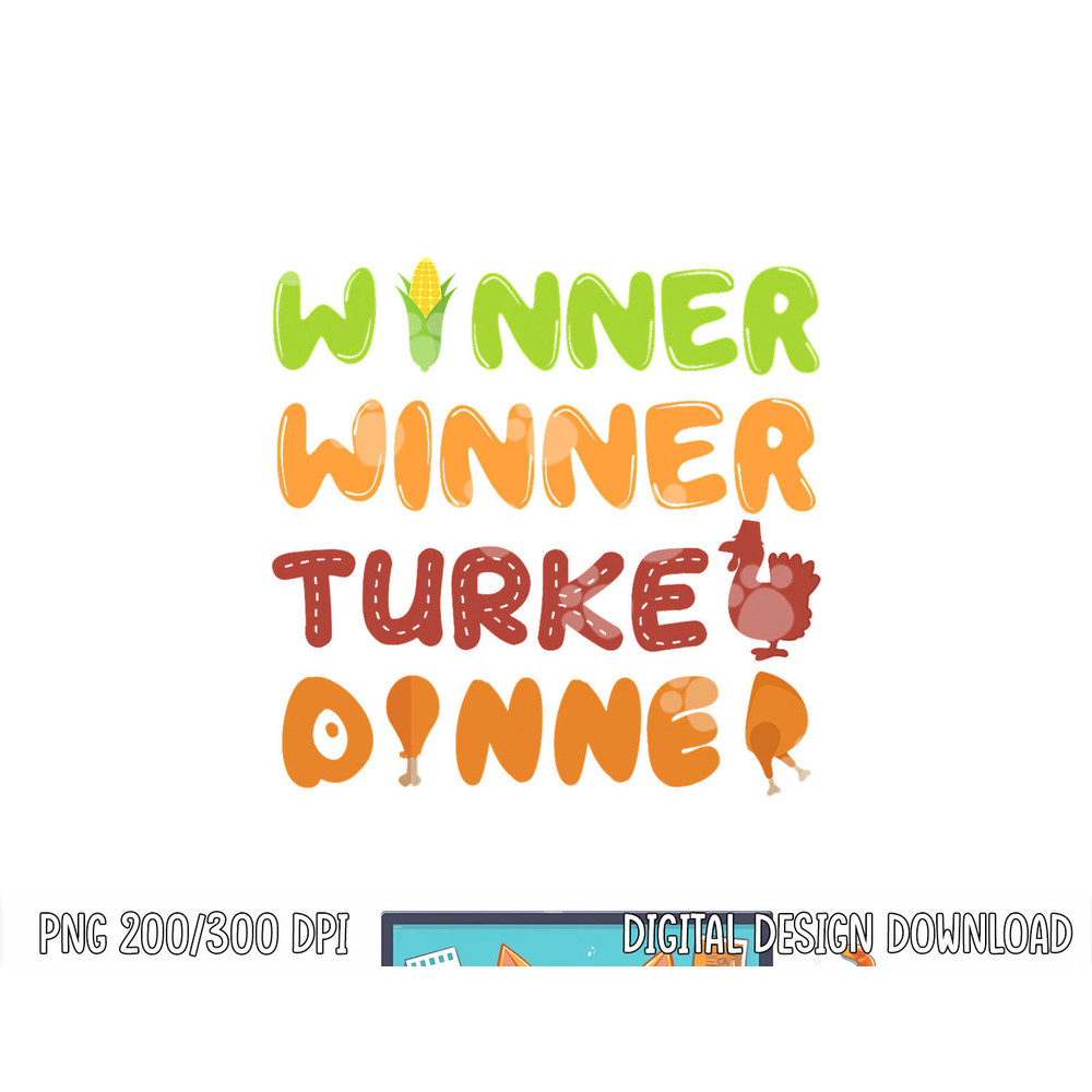Turkey Dinner Winner Thanksgiving Fall Funny Fall Harvest png, sublimation copy.jpg