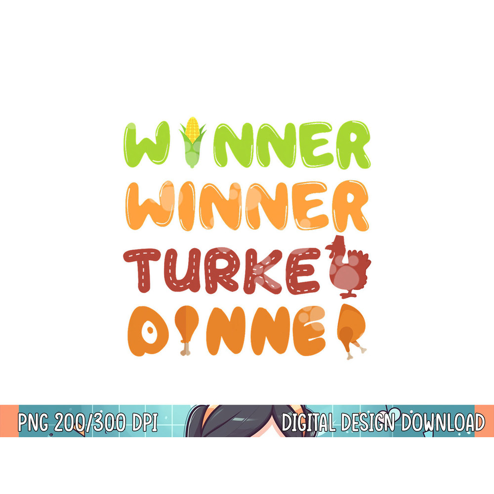 Turkey Dinner Winner Thanksgiving Fall Funny Fall Harvest png, sublimation.jpg