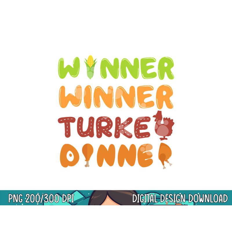 Turkey Dinner Winner Thanksgiving Fall Funny Fall Harvest png, sublimation copy.jpg