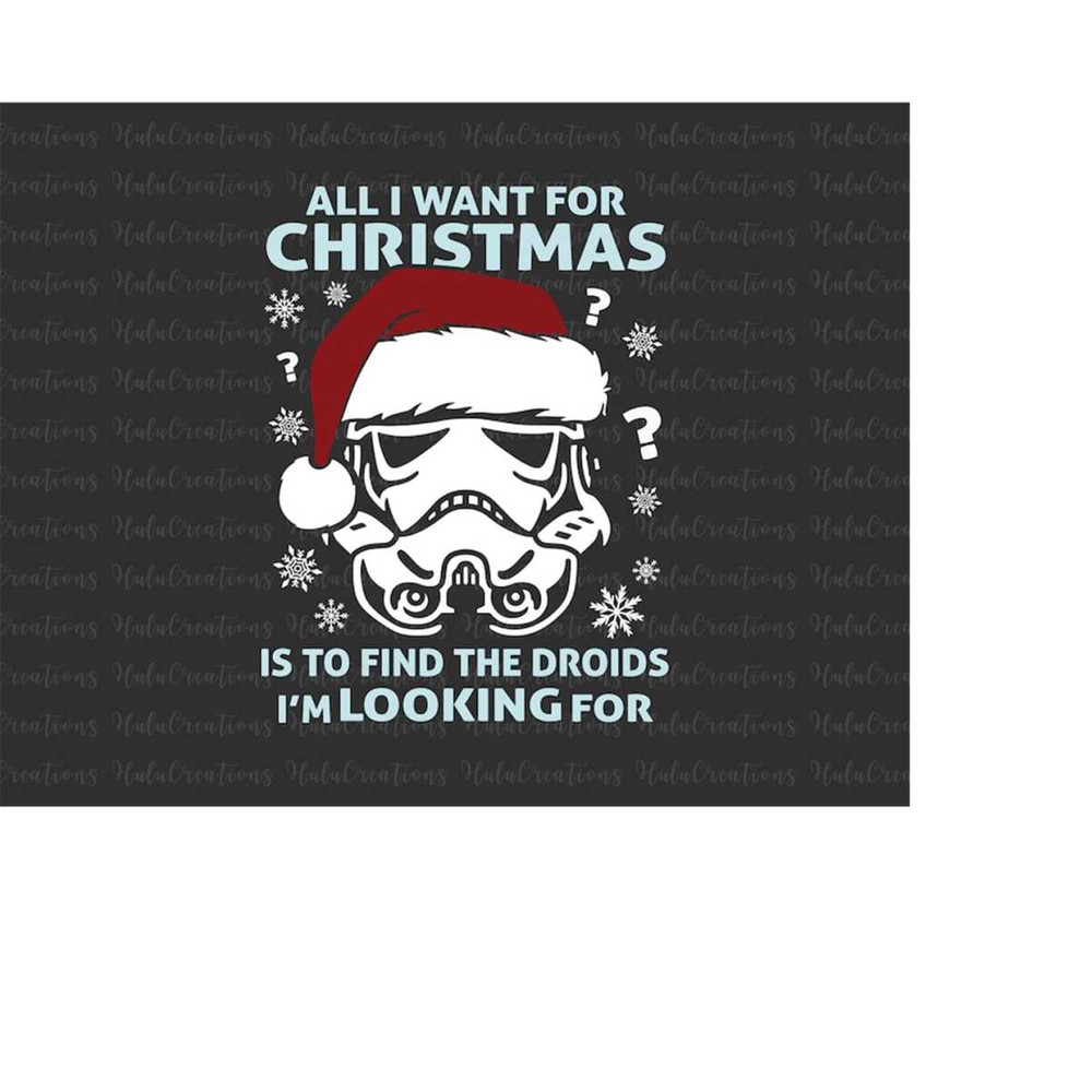 MR-158202322953-all-i-want-for-christmas-is-to-find-the-droids-svg-png-image-1.jpg