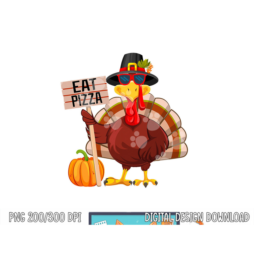 Turkey Eat Pizza Vegan Kids Funny Thanksgiving Women Men png, sublimation copy.jpg