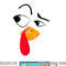 Turkey Face Tees Kids Adult Funny Halloween Thanksgiving png, sublimation copy.jpg