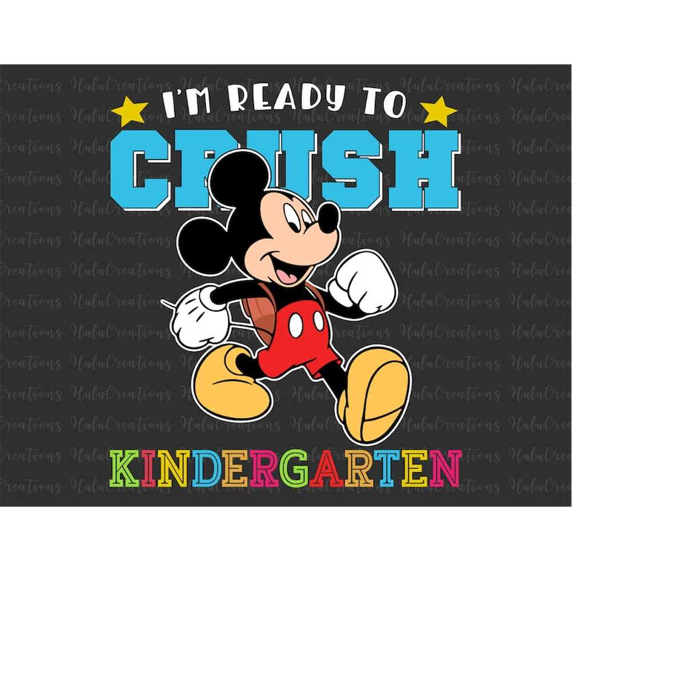 MR-158202351512-im-ready-to-crush-kindergarten-first-day-of-school-back-image-1.jpg