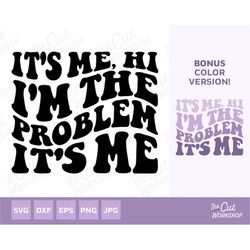 it's me, hi i'm the problem it's me retro groovy text | svg clipart images digital download sublimation cricut cut file