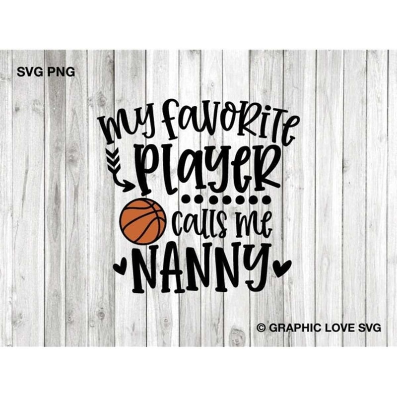 MR-158202382035-basketball-nanny-svg-my-favorite-player-calls-me-nanny-svg-image-1.jpg