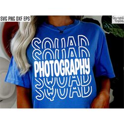 Photography Squad | Photographer Svgs | Newborn Photographer Pngs | Photographer Shirt Designs | Senior Pictures | Weddi