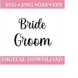 bride and groom svg- wedding svg-svg bride- bride svg- wedding svg files for cricut- wedding cut files- wedding svg desi