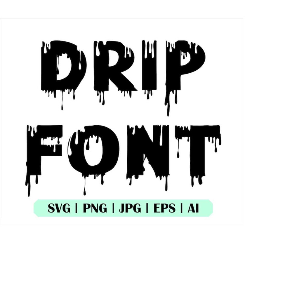 MR-15820239837-drip-font-svg-dripping-font-svg-svg-file-for-cricut-image-1.jpg