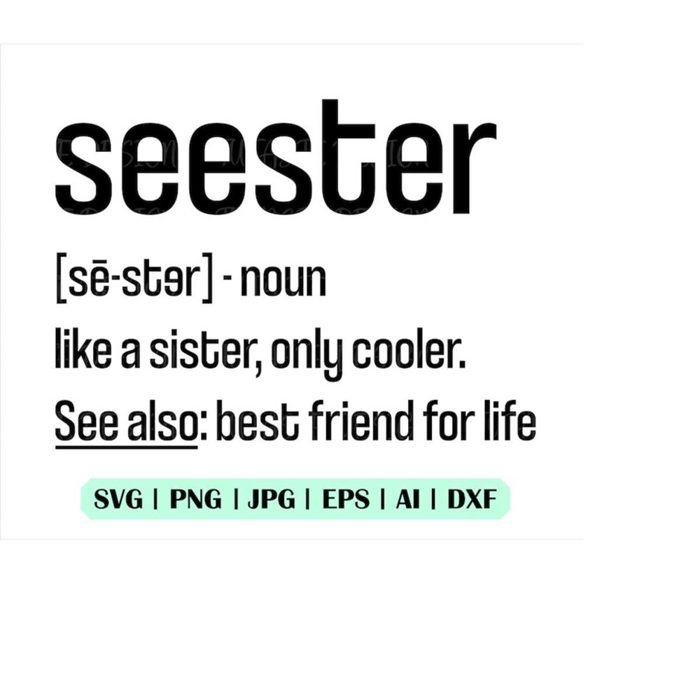 MR-158202391722-seester-svg-seester-noun-svg-like-a-sister-only-cooler-svg-image-1.jpg