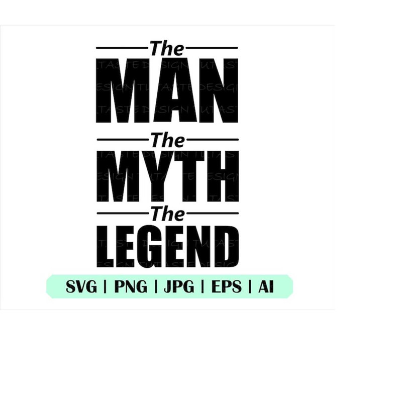 MR-158202392153-the-man-the-myth-the-legend-svg-vector-file-cricut-png-image-1.jpg