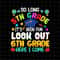 MR-158202393220-so-long-5th-grade-its-been-fun-look-out-6th-grade-here-i-image-1.jpg