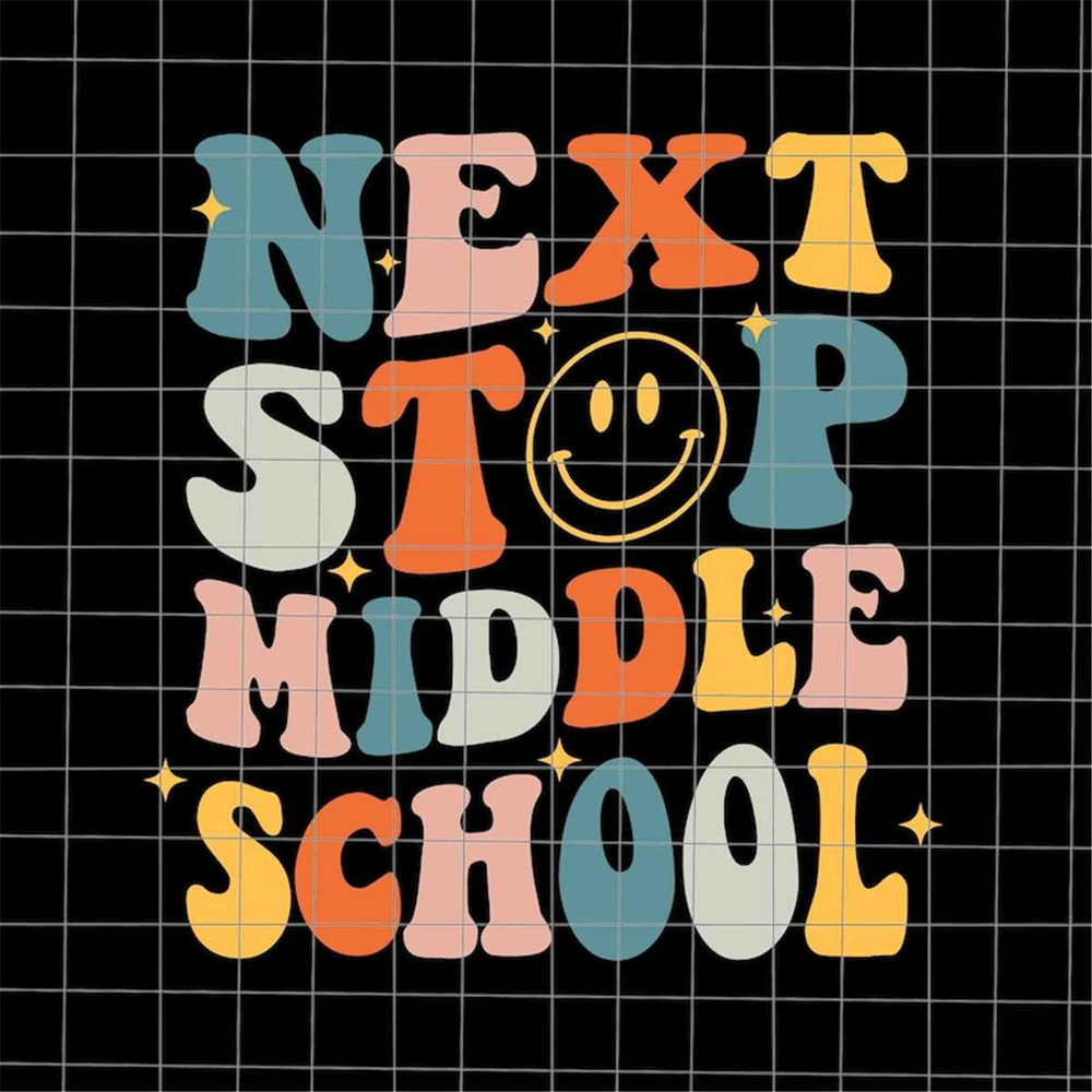 MR-15820239404-next-stop-middle-school-svg-summer-break-svg-last-day-of-image-1.jpg