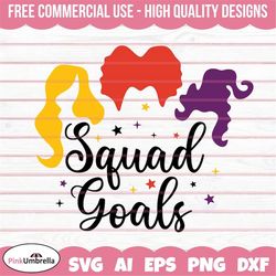 squad goals svg, hocus pocus svg, witch svg, halloween svg, halloween png, witch hat svg, sanderson sisters svg, silhoue