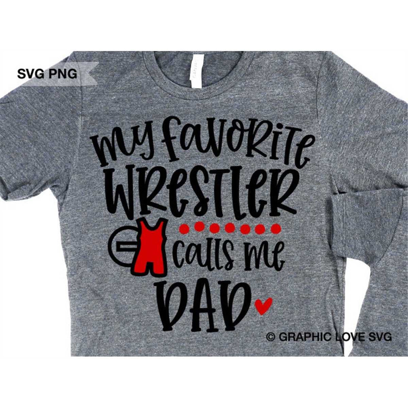 MR-158202395423-wrestling-dad-svg-my-favorite-wrestler-calls-me-dad-svg-cute-image-1.jpg