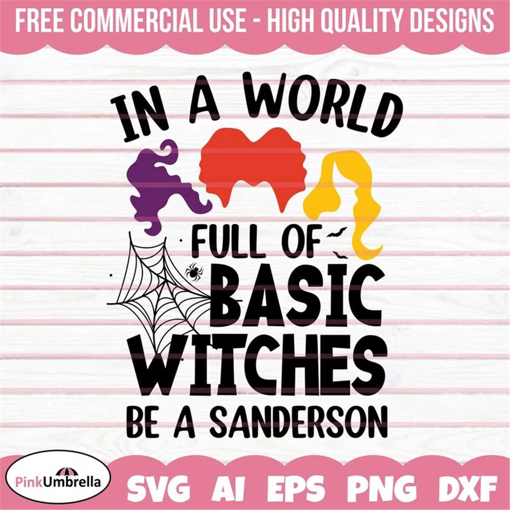 MR-158202395444-in-a-world-fill-of-basic-witches-svg-hocus-pocus-svg-witch-image-1.jpg